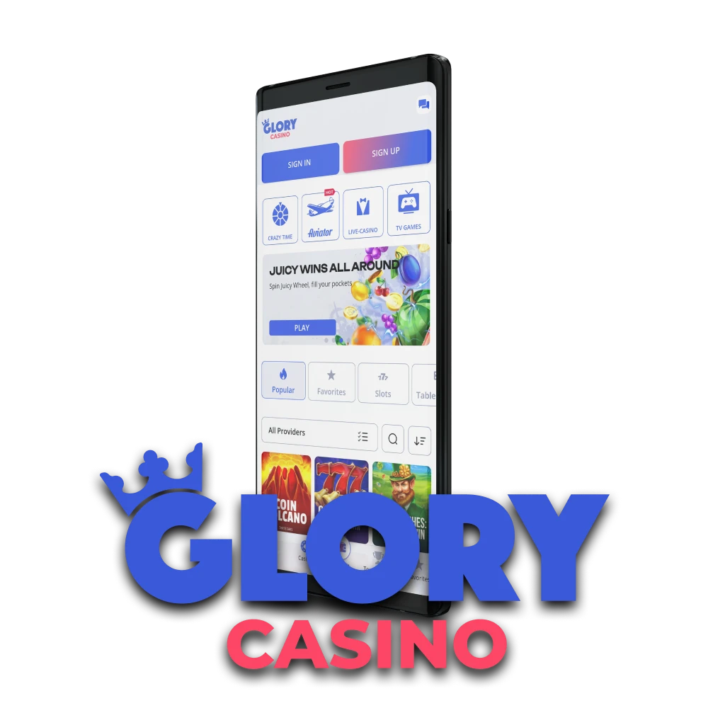 For casino games, choose the Glory app.