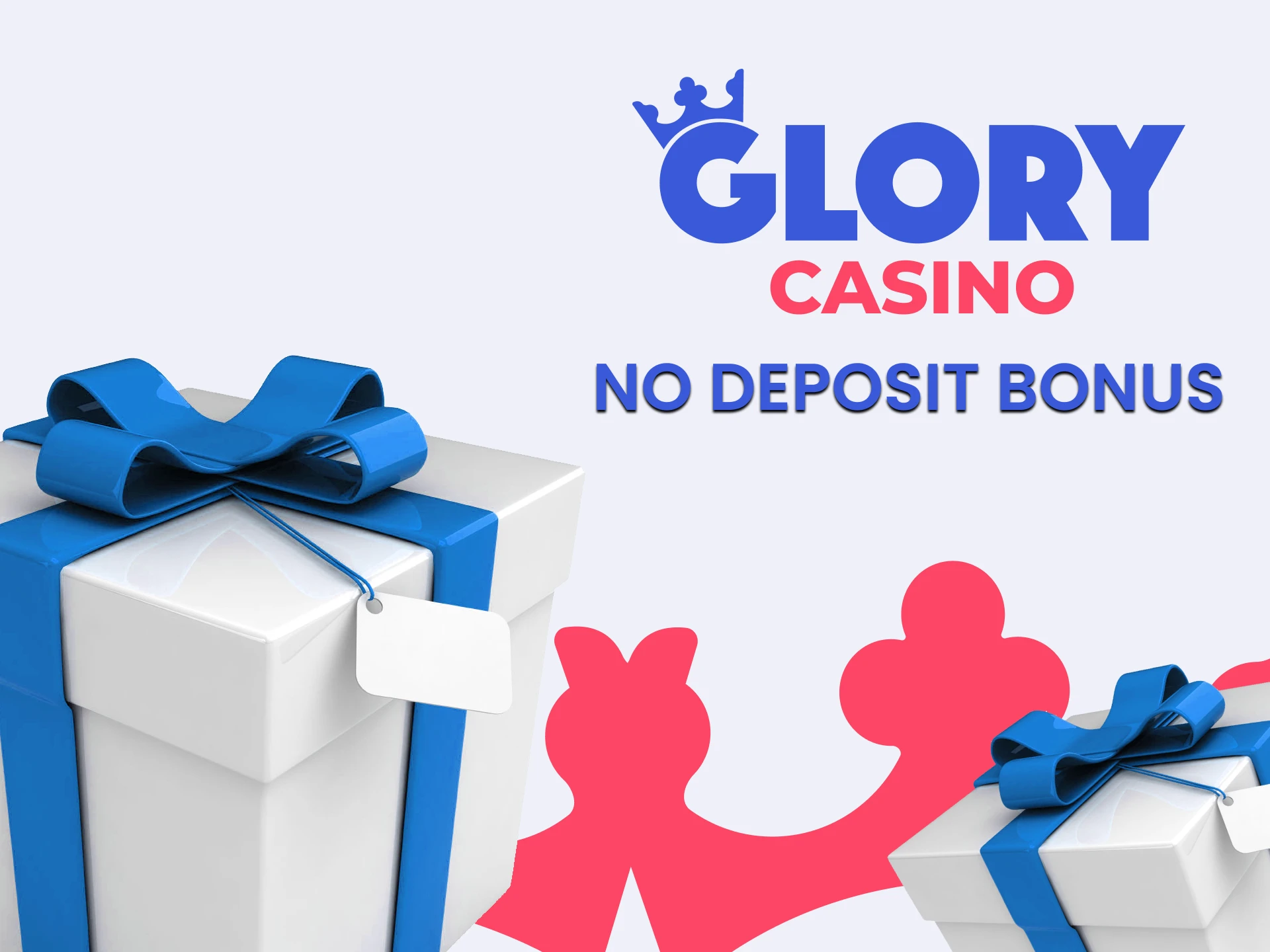 Glory gives bonuses without making a deposit.