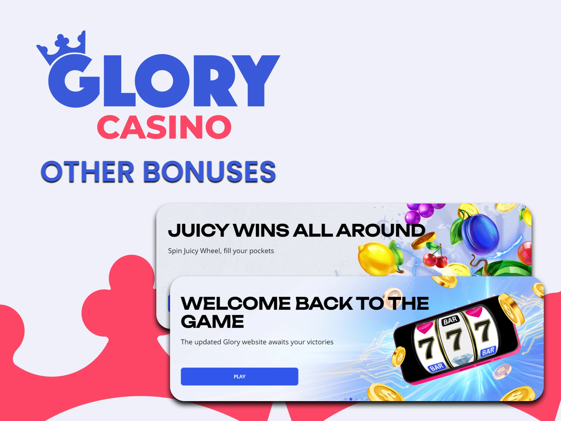 We will show you what bonuses there are on Glory.