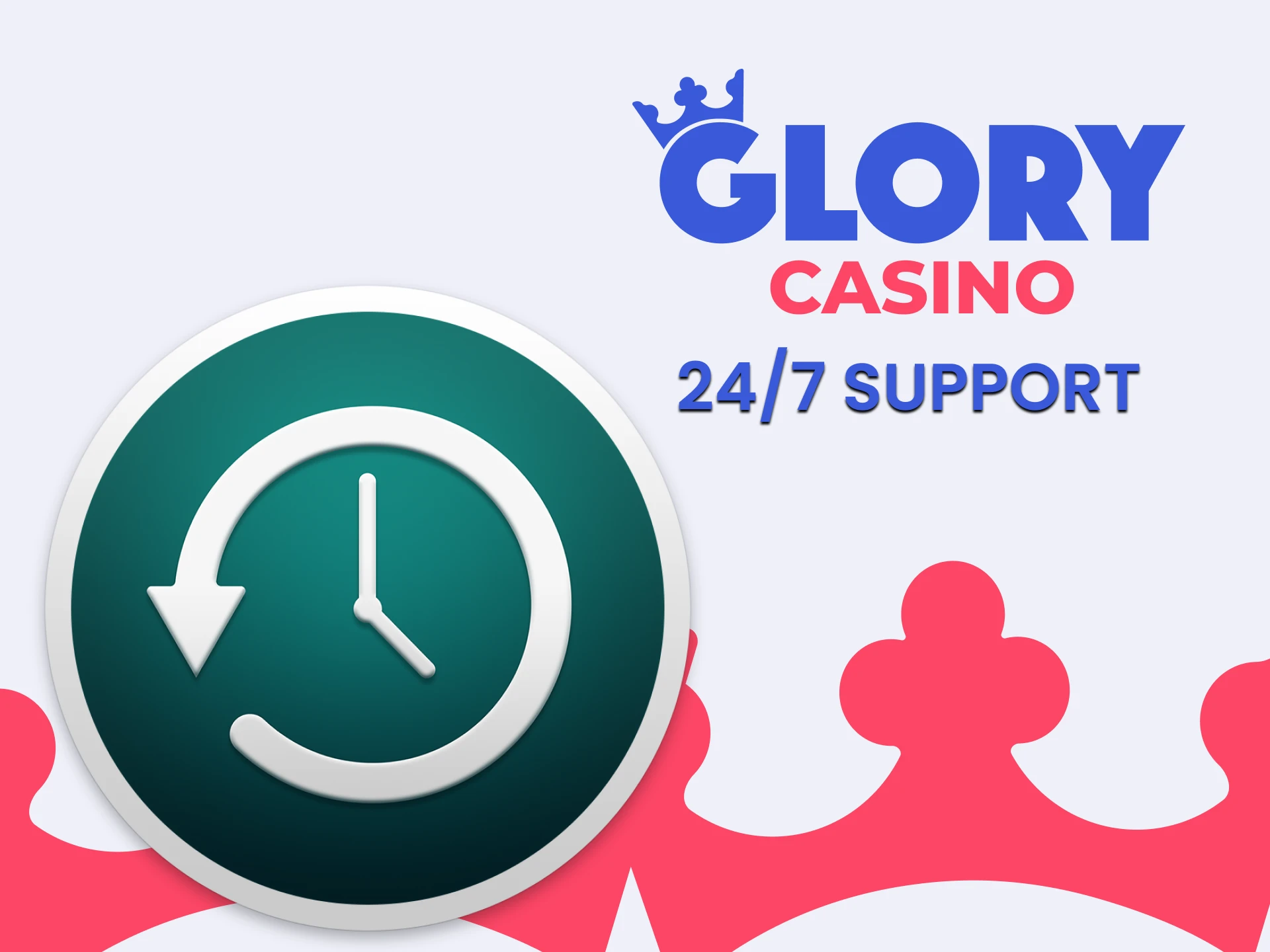 The Glory support team is available 24/7.